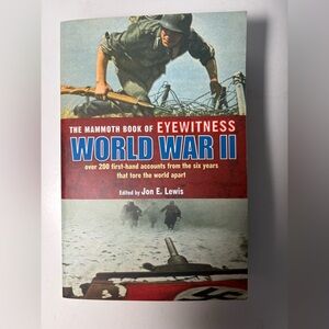 The Mammoth Book of Eyewitnesses of World War 2
